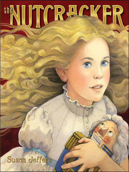 Susan Jeffers创作的The Nutcracker作品的详细信息 - 可供借阅